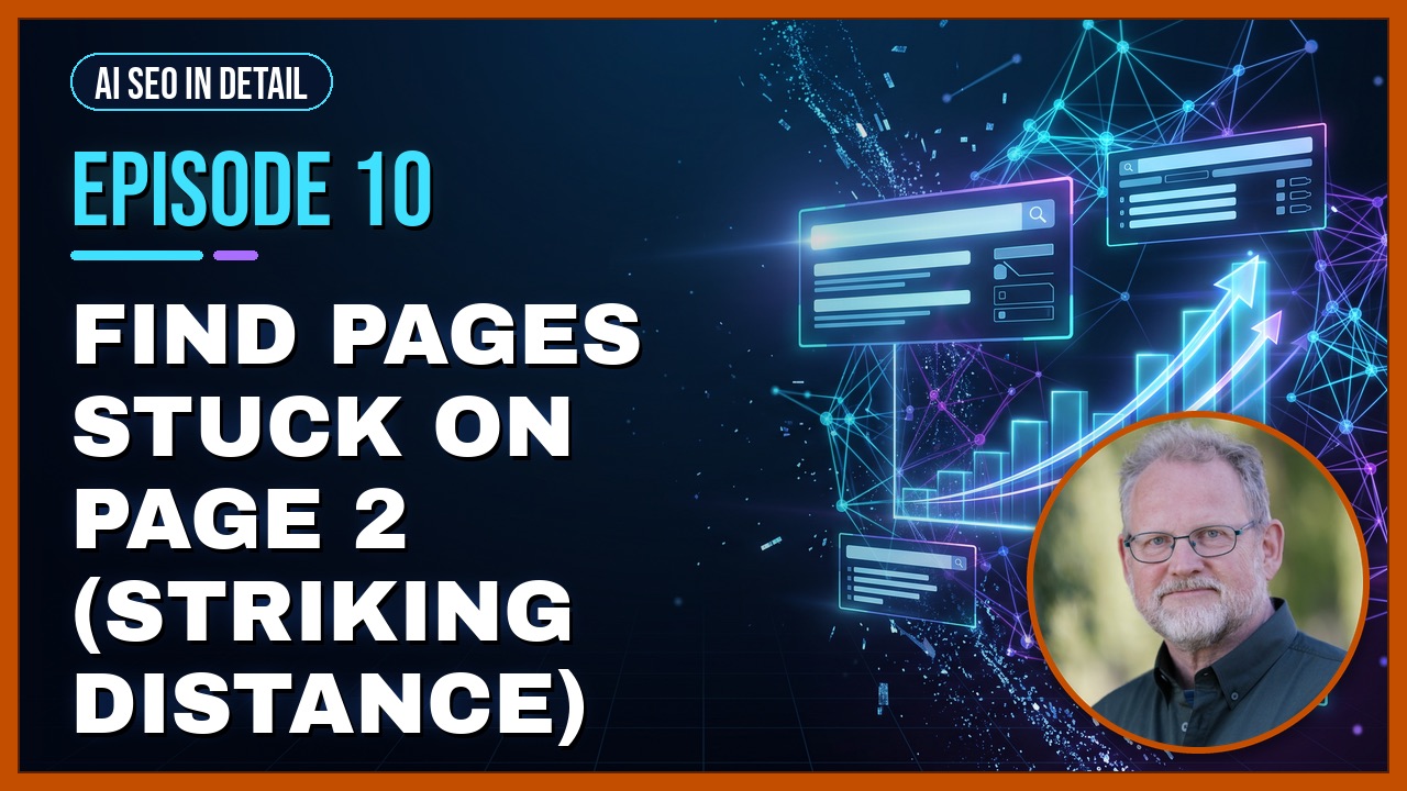 Episode 10: Find Pages Stuck on Page 2 (Striking Distance)