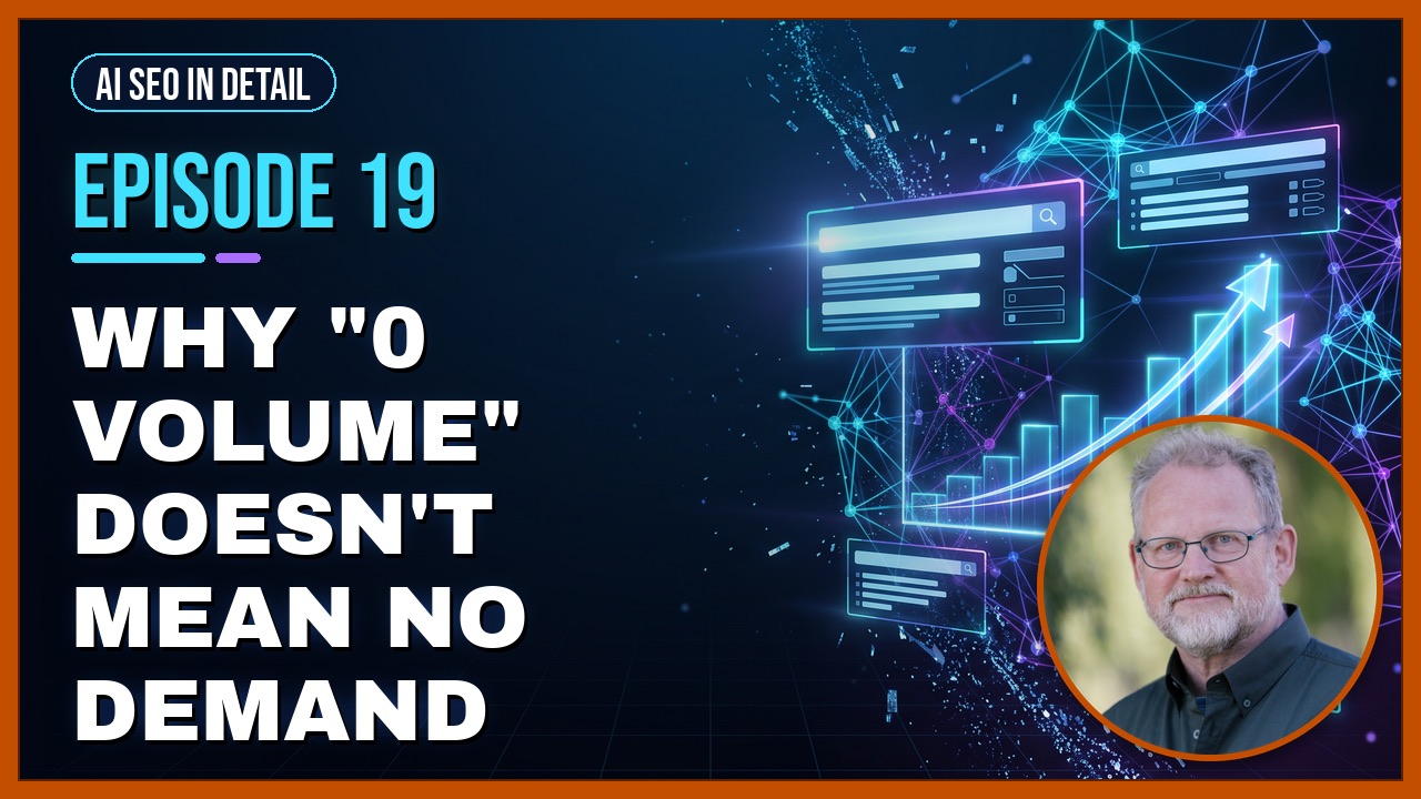 Episode 19: Why "0 Volume" Doesn't Mean No Demand