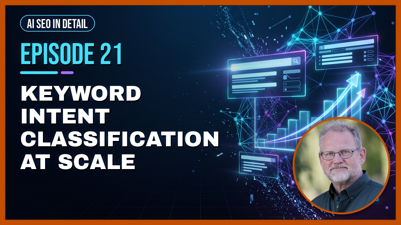 Episode 21: Keyword Intent Classification at Scale