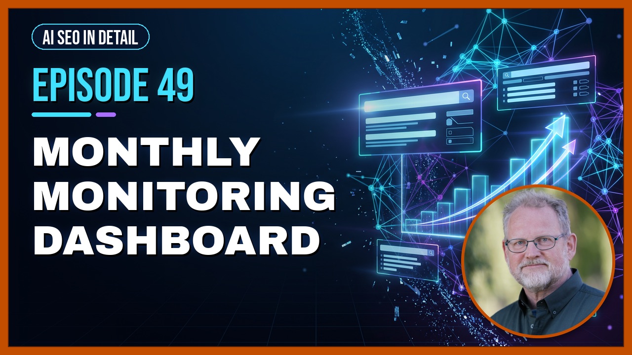 Episode 49: Monthly Monitoring Dashboard